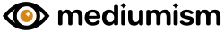 Mediumism